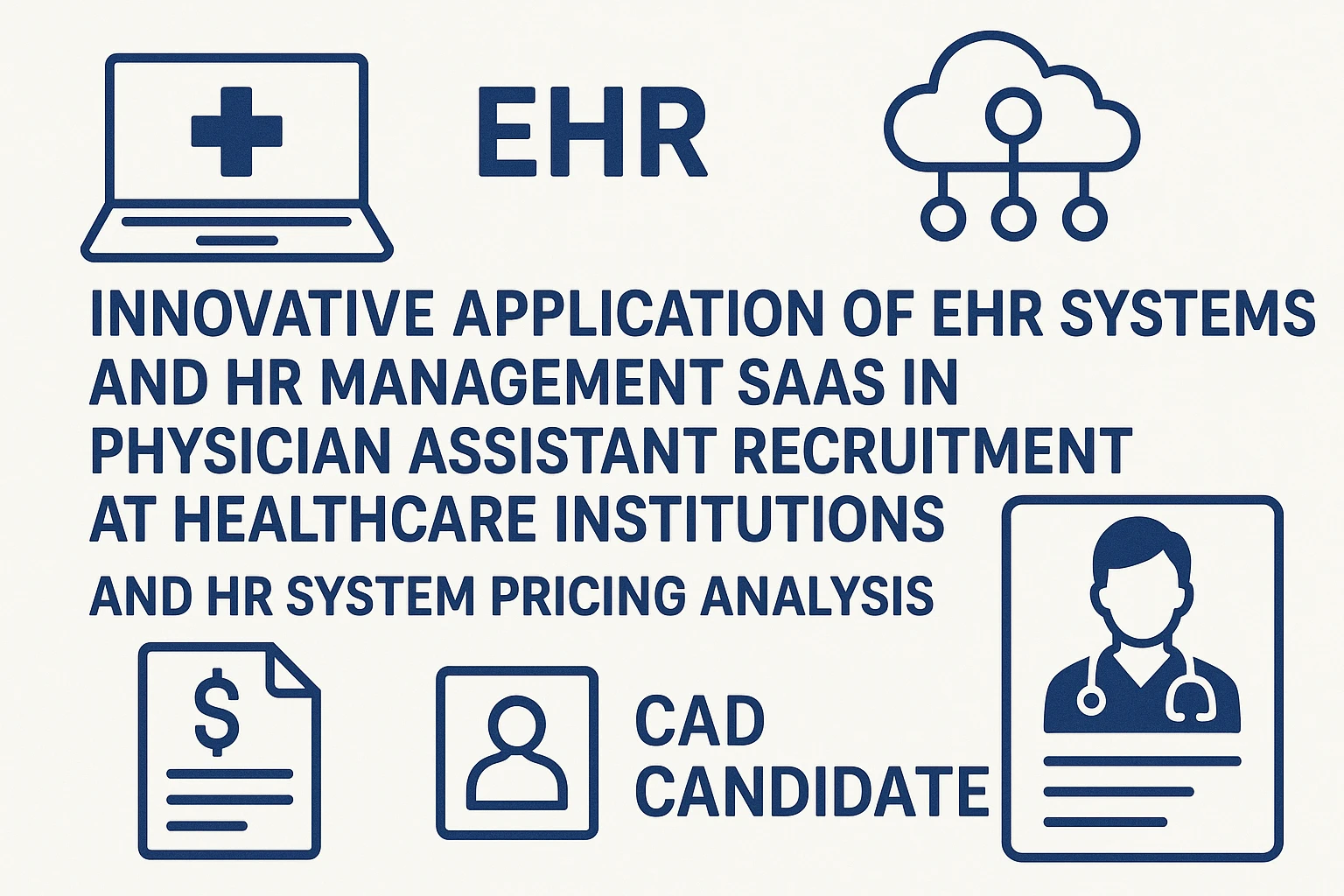 EHR系统与人事管理SaaS在医疗机构助理医师招聘中的创新应用及人力资源系统报价解析