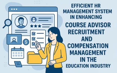 高效人事管理系统在提升教育行业课程顾问招聘与薪酬管理中的应用实践