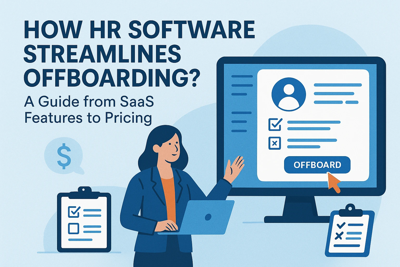 人力资源软件如何优化离职流程?从SaaS功能到价格选择的全解析