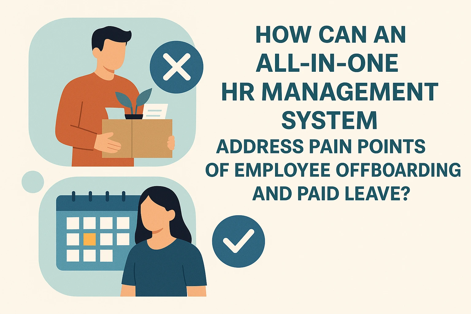 全模块人力资源管理系统如何解决离职与带薪休假痛点?