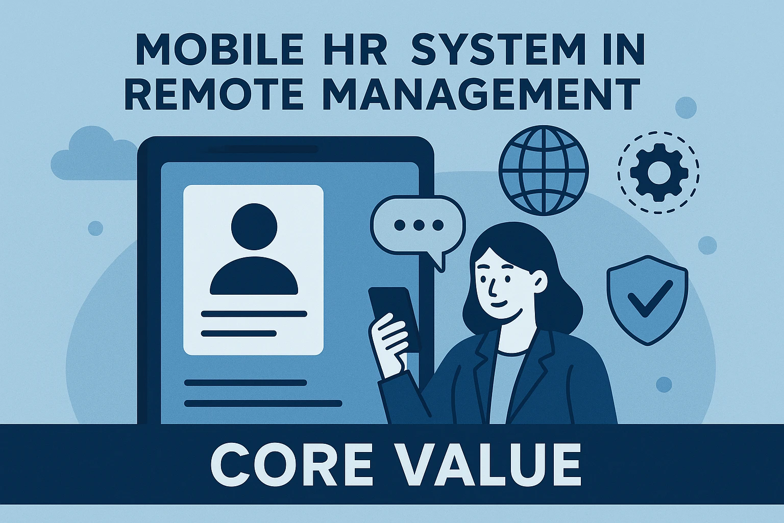 移动人事系统在远程管理中的核心价值