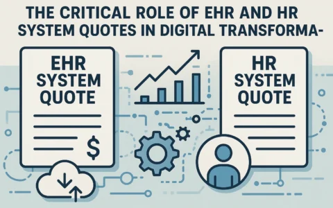 EHR系统与人力资源系统报价在数字化转型中的关键作用