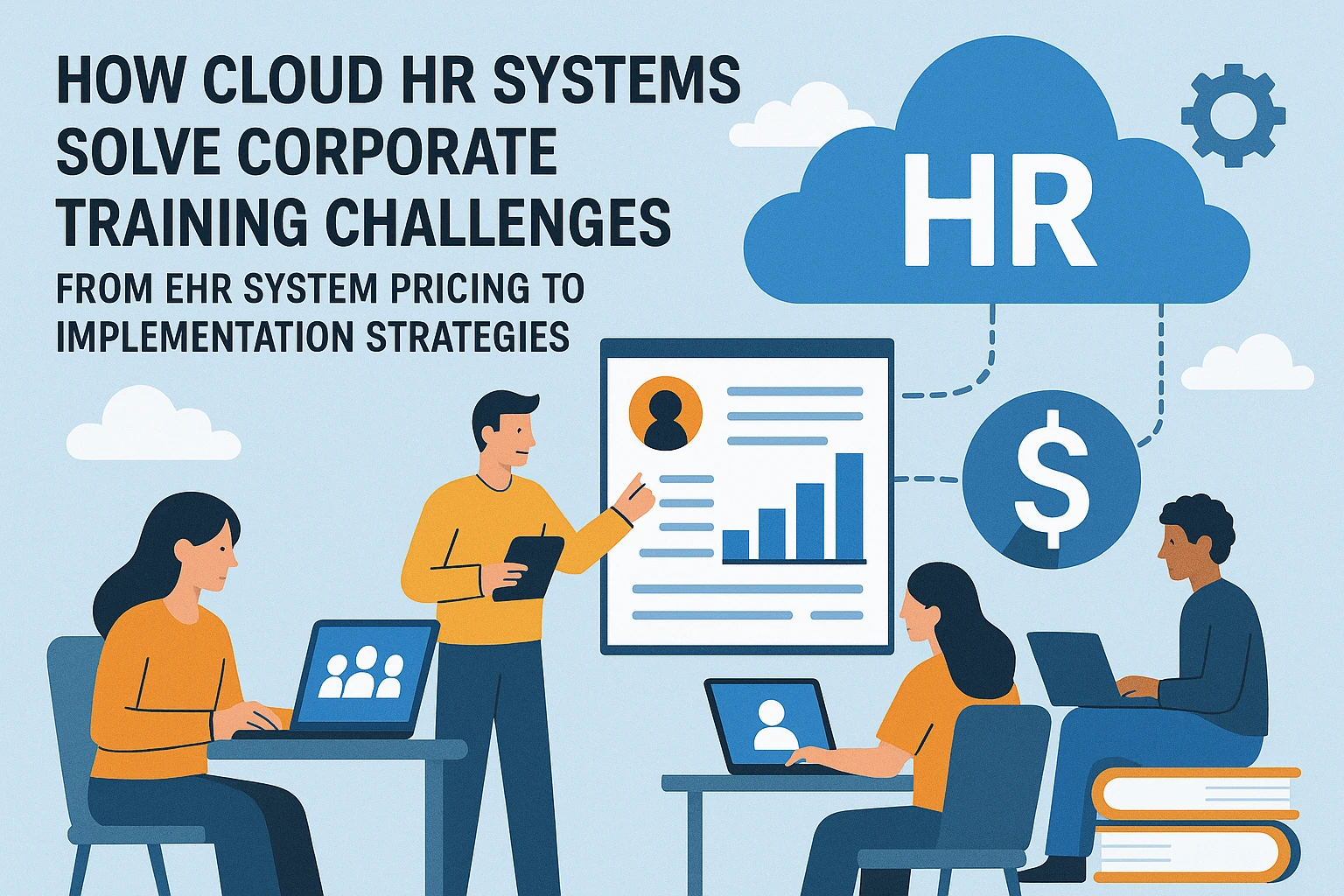 云端HR系统如何破解企业培训困境：从EHR系统价格到实施策略