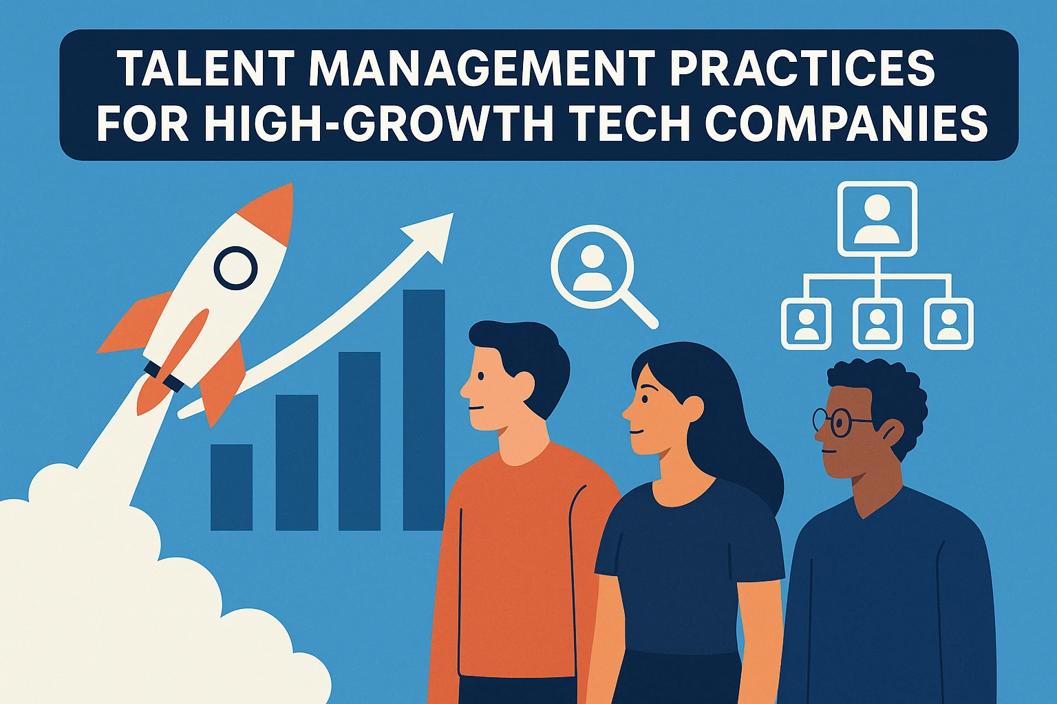 快速成长的科技公司人才管理实践