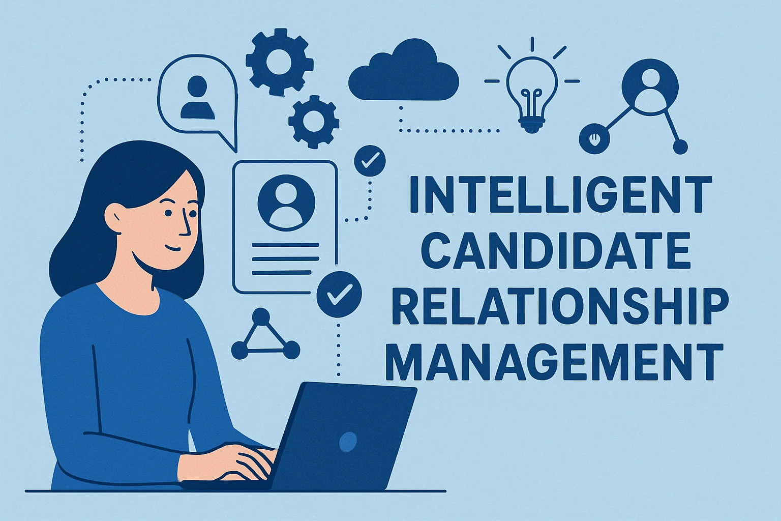 智能化候选人关系管理