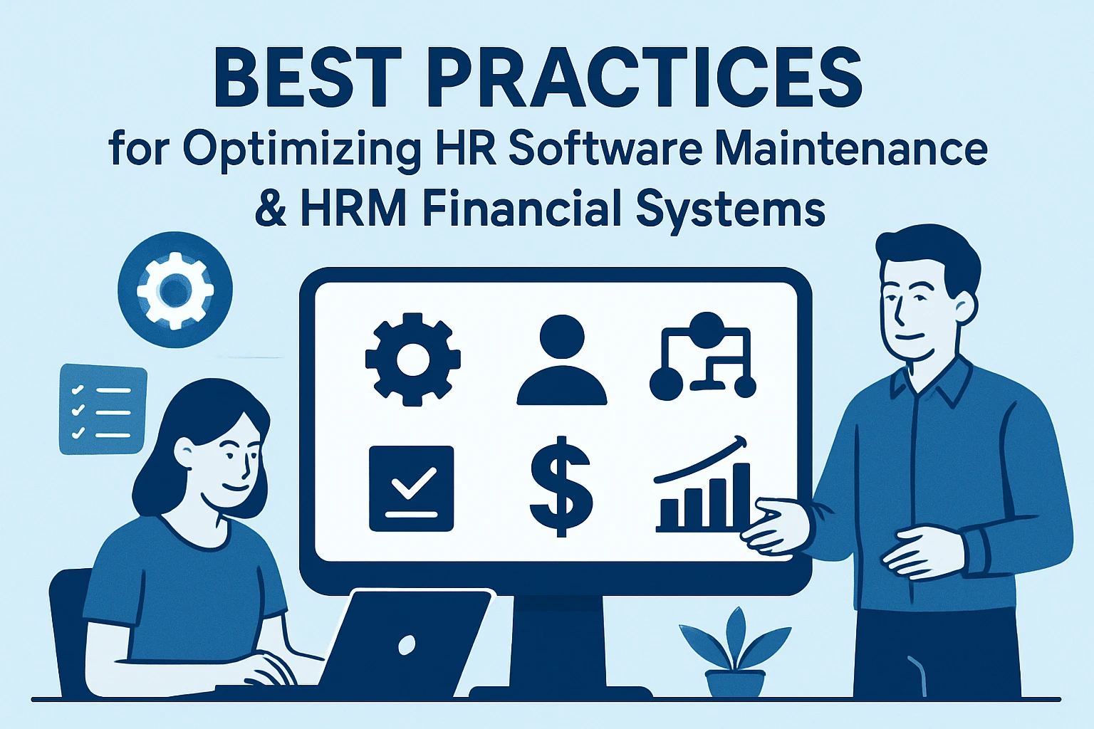 优化人力资源软件维护与人事财务一体化系统的最佳实践