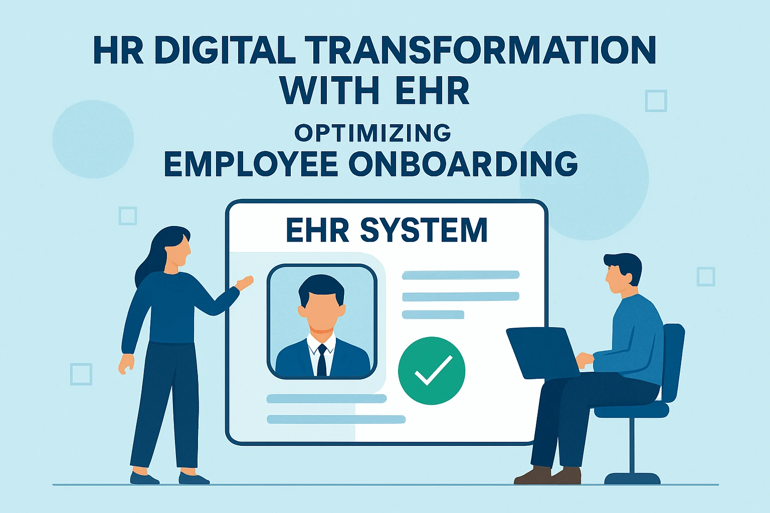 如何通过EHR系统实现人力资源数字化转型，优化员工转正流程管理