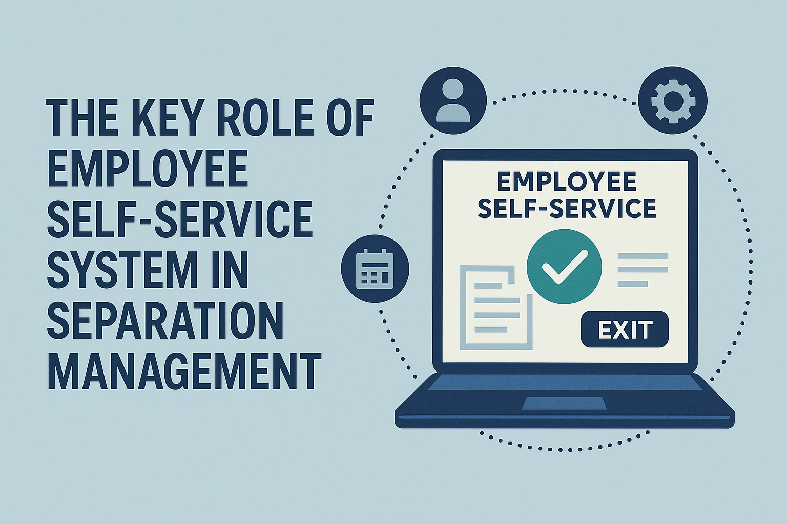 员工自助系统在离职管理中的关键作用