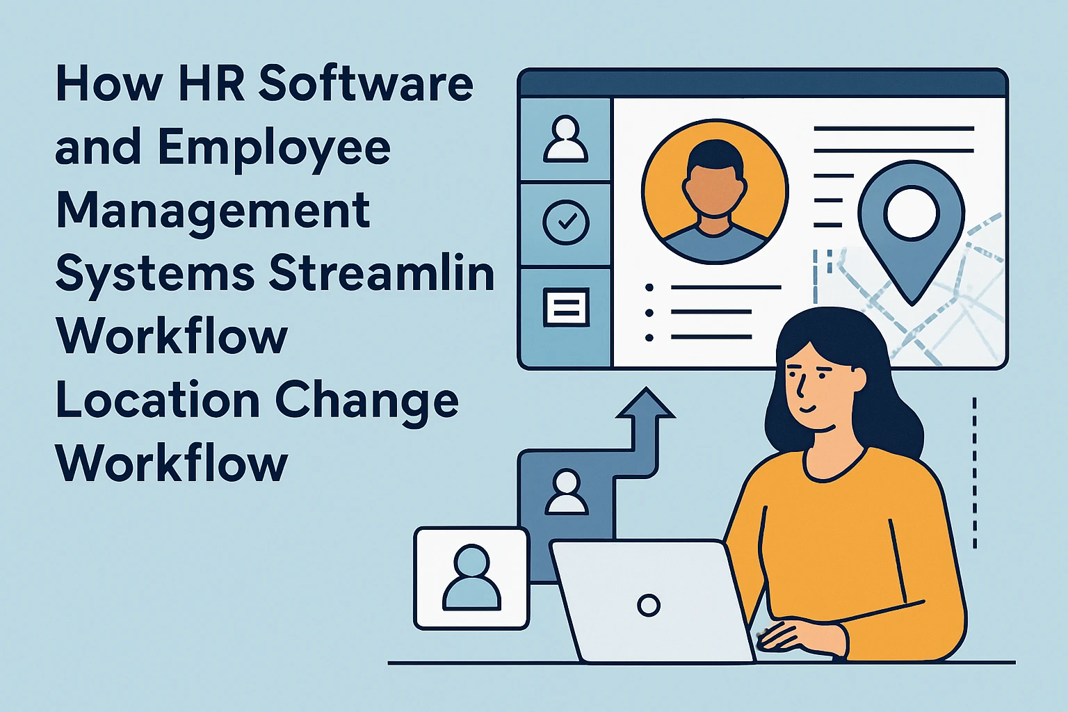 人力资源软件与员工管理系统如何优化工作地点调整流程