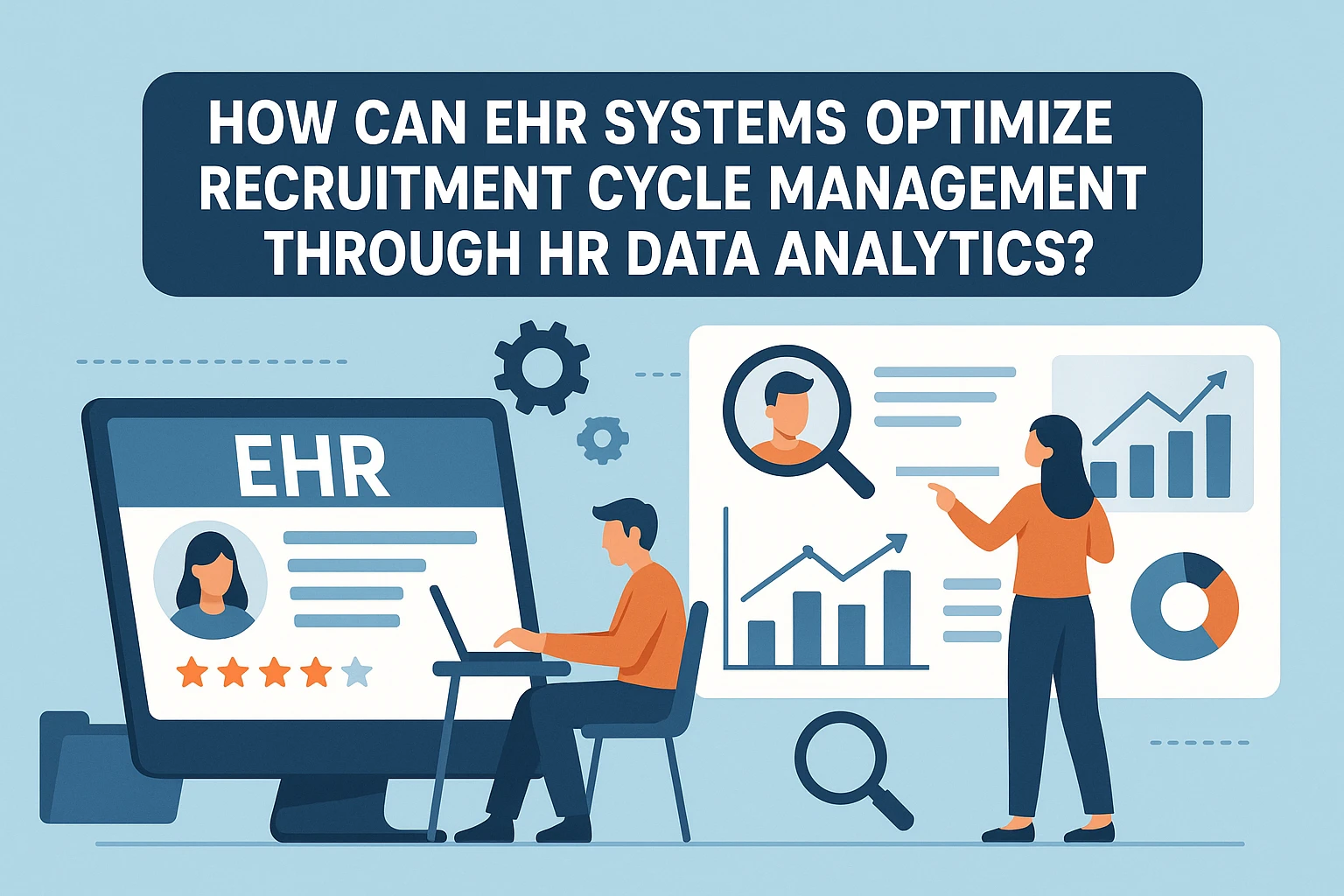 EHR系统如何通过人事数据分析系统优化招聘周期管理