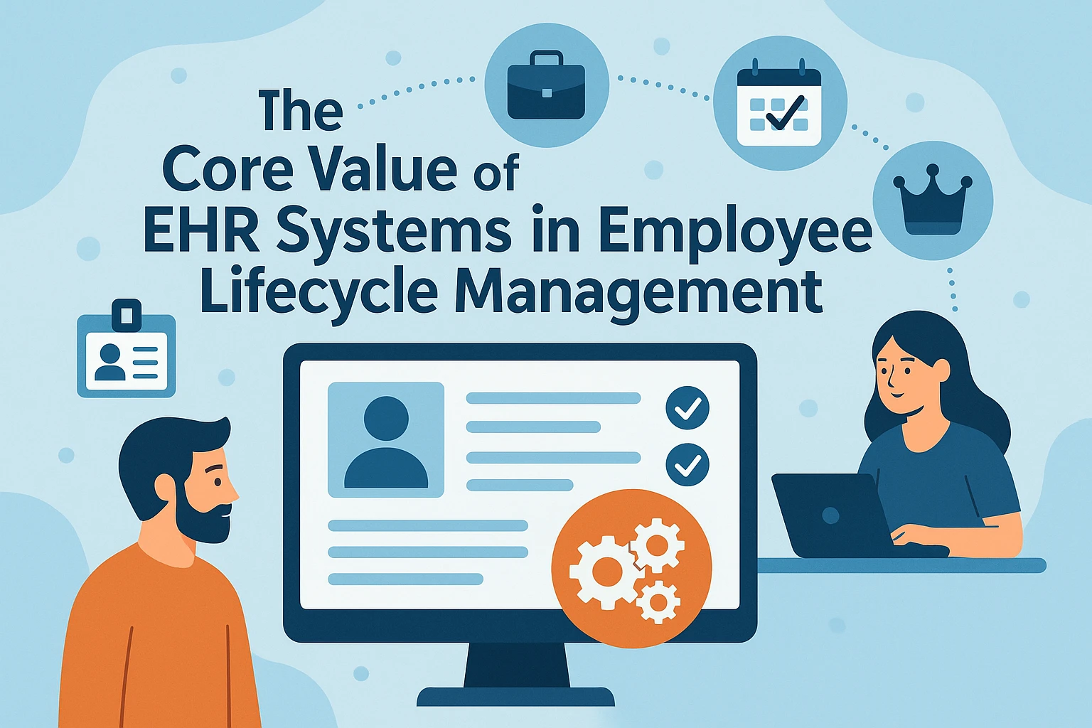 EHR系统在员工生命周期管理中的核心价值