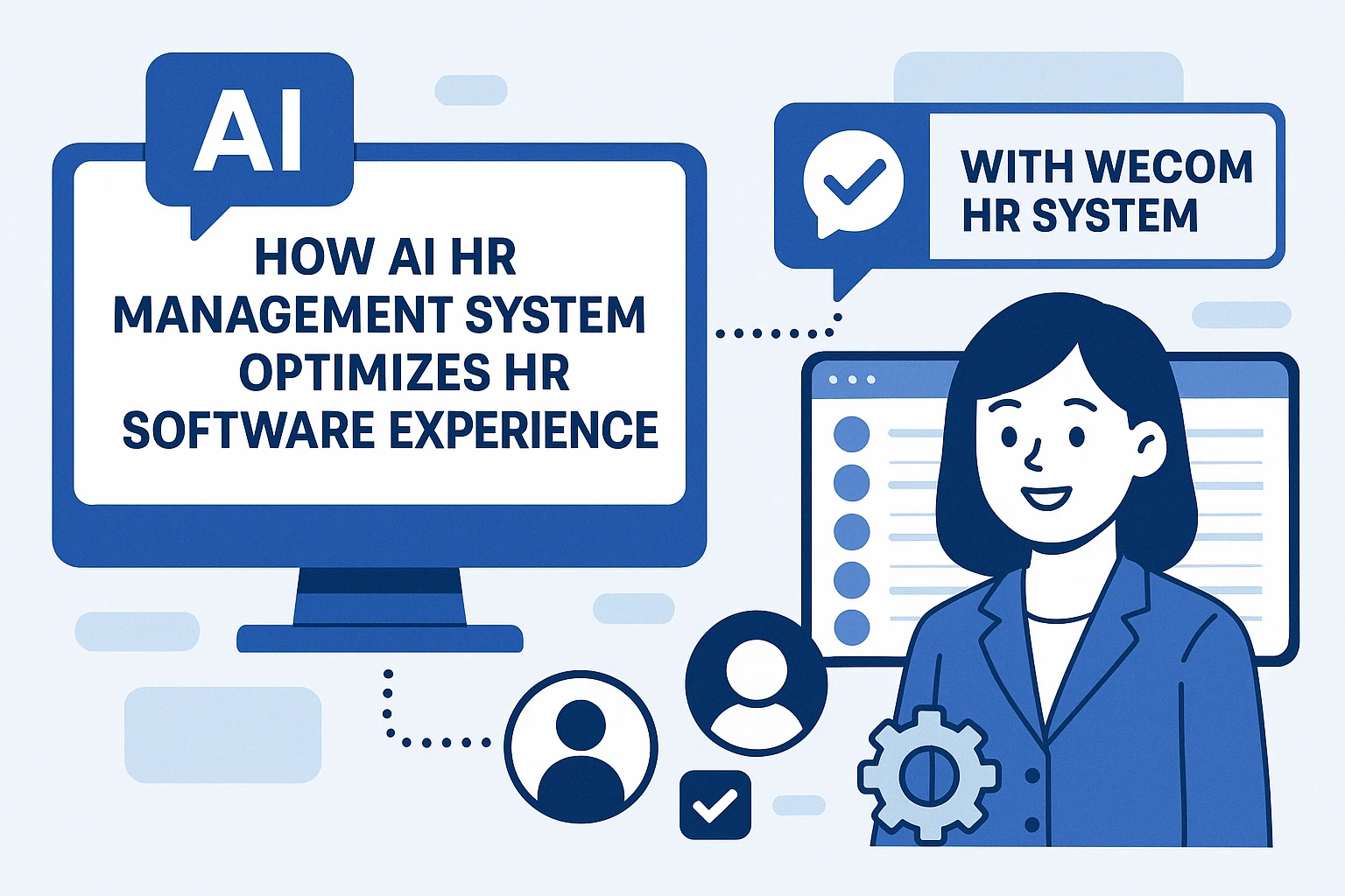 AI人事管理系统如何通过企业微信人事系统优化人事管理软件体验