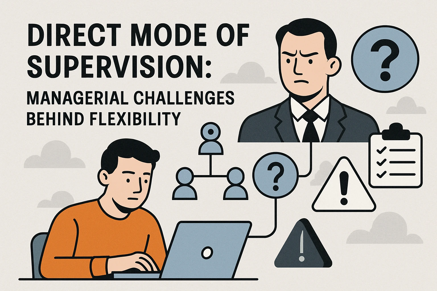 2. 直接上级模式:灵活性背后的管理挑战