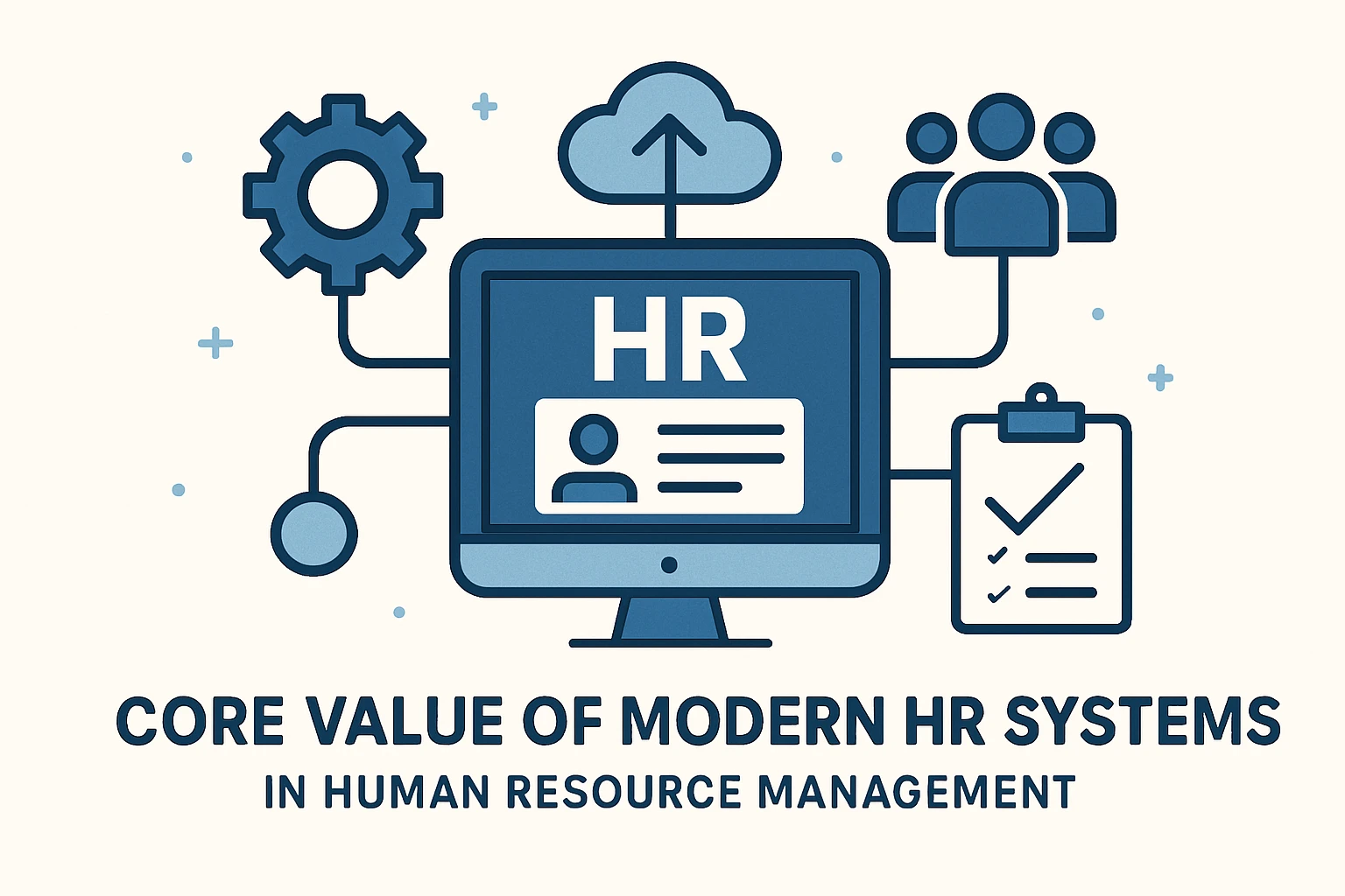 现代HR系统在人力资源管理中的核心价值