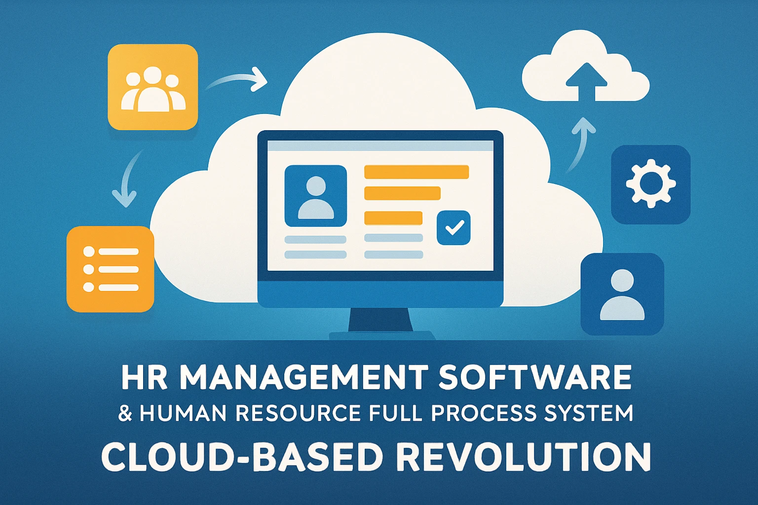 HR管理软件与人力资源全流程系统的云端革命