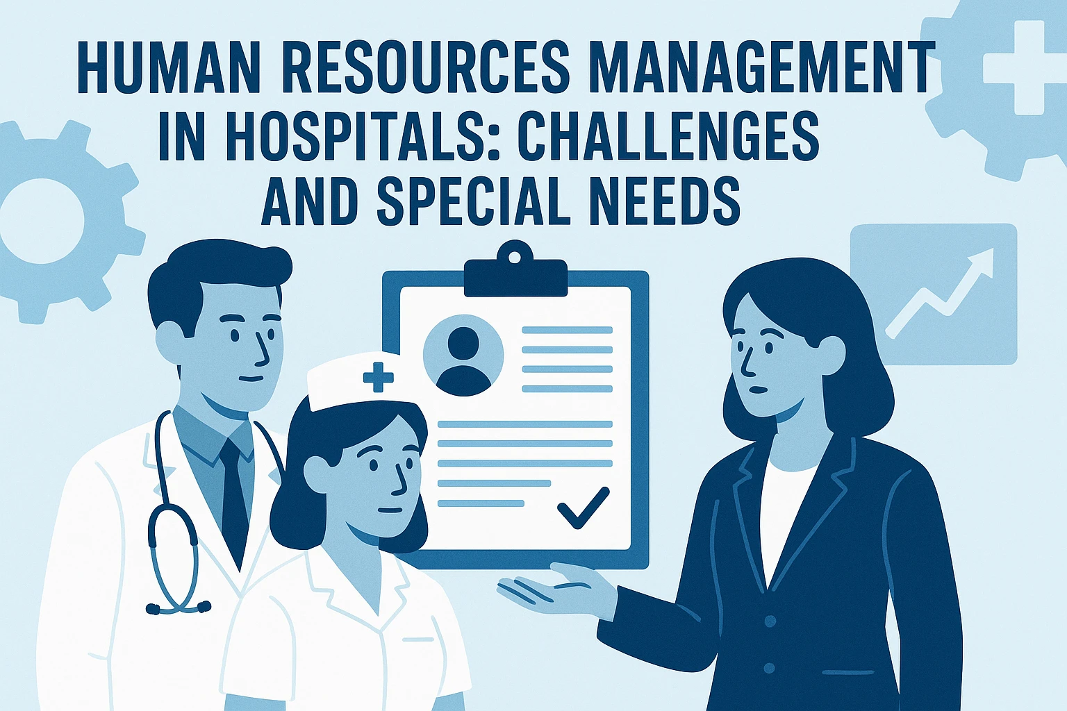 医院人事管理的特殊需求与挑战