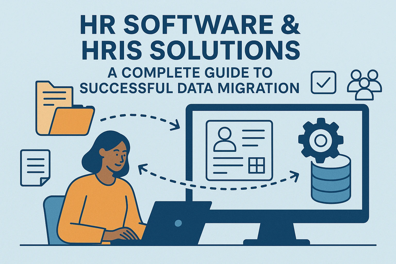 人力资源软件与人事系统解决方案：实现高效数据迁移的完整指南