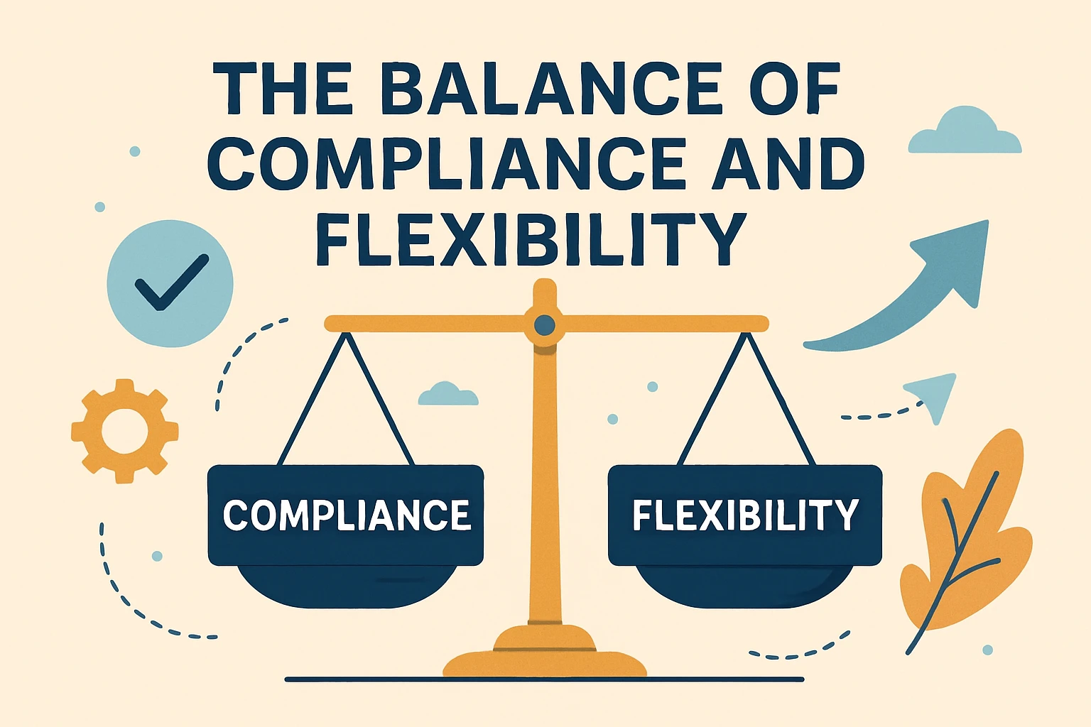 合规性与灵活性的平衡之道