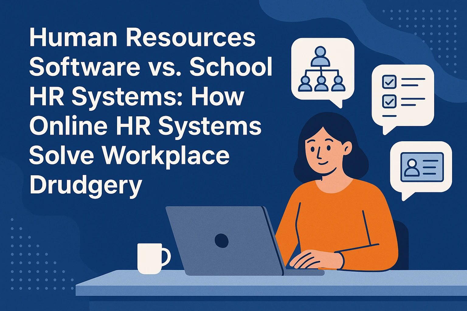 人事管理软件与学校人事管理系统：在线人事系统如何解决职场琐碎工作困境